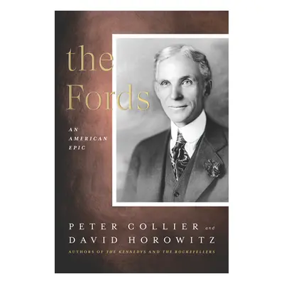 "The Fords: An American Epic" - "" ("Collier Peter")(Paperback)