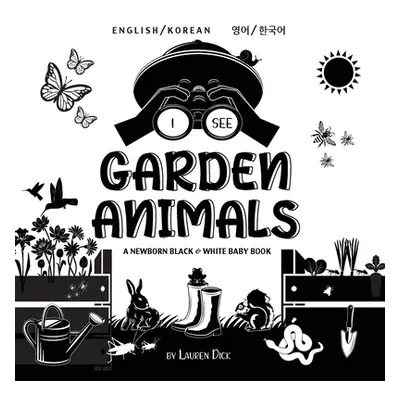 "I See Garden Animals: Bilingual