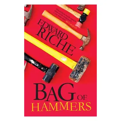 "Bag of Hammers" - "" ("Riche Edward")(Paperback)