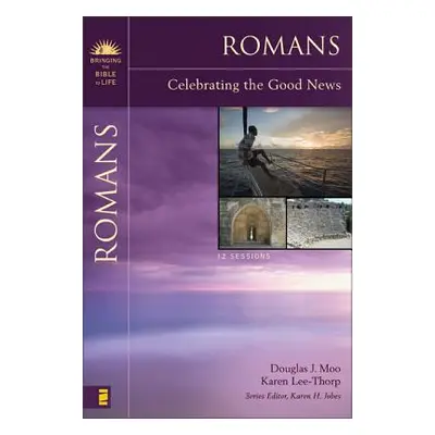 "Romans: Celebrating the Good News" - "" ("Moo Douglas J.")(Paperback)