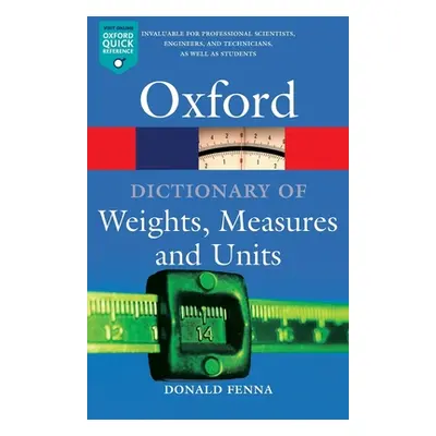 "A Dictionary of Weights, Measures, and Units" - "" ("Fenna Donald")(Paperback)