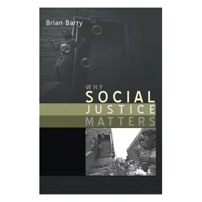 "Why Social Justice Matters" - "" ("Barry Brian")(Paperback)