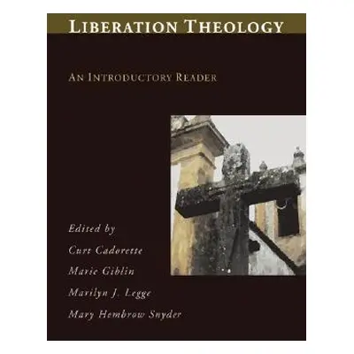 "Liberation Theology: An Introductory Reader" - "" ("Cadorette Curt")(Paperback)