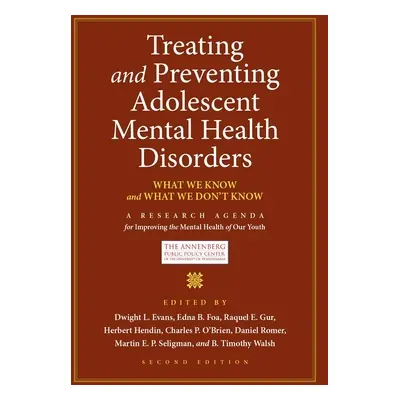 "Treating and Preventing Adolescent Mental Health Disorders: What We Know and What We Don't Know