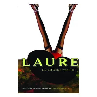 "Laure: The Collected Writings" - "" ("Peignot")(Paperback)