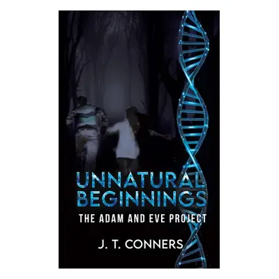 "Unnatural Beginnings" - "" ("Conners J. T.")(Paperback)