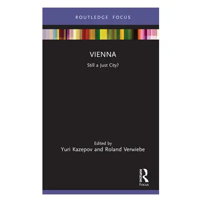 "Vienna: Still a Just City?" - "" ("Kazepov Yuri")(Pevná vazba)