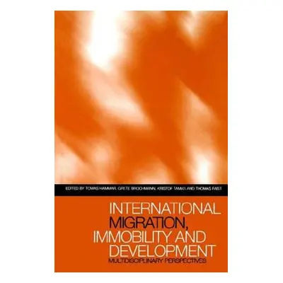 "International Migration, Immobility and Development: Multidisciplinary Perspectives" - "" ("Ham