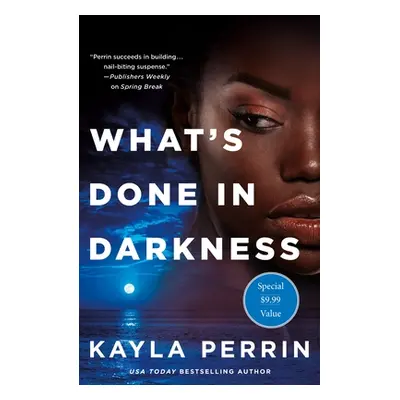 "What's Done in Darkness" - "" ("Perrin Kayla")(Paperback)