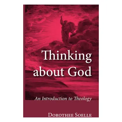 "Thinking about God" - "" ("Soelle Dorothee")(Pevná vazba)