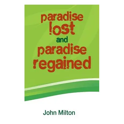 "Paradise Lost and Paradise Regained" - "" ("Milton John")(Pevná vazba)