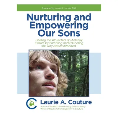 "Nurturing and Empowering Our Sons" - "" ("Couture Laurie A.")(Paperback)