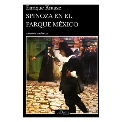 "Spinoza En El Parque Mxico" - "" ("Krauze Enrique")(Paperback)