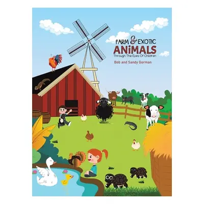 "Farm and Exotic Animals through the Eyes of Children" - "" ("Bob")(Pevná vazba)