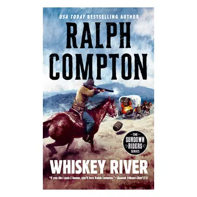 "Whiskey River" - "" ("Compton Ralph")(Mass Market Paperbound)