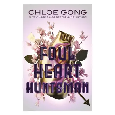 "Foul Heart Huntsman" - "The stunning sequel to Foul Lady Fortune, by a #1 New York times bestse