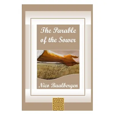 "The Parable of the Sower" - "" ("Baalbergen Nico")(Paperback)