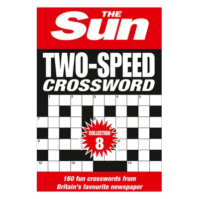 "Sun Two-Speed Crossword Collection 8" - "160 Two-in-One Cryptic and Coffee Time Crosswords" ("T