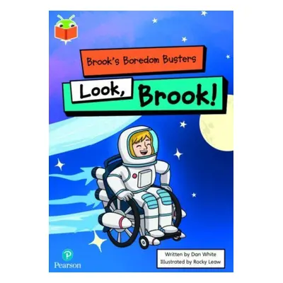 "Bug Club Independent Phase 5 Unit 13: Brook's Boredom Busters: Look, Brook!" - "" ("")(Paperbac