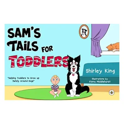 "Sam's Tails for Toddlers" - "" ("King Shirley")(Paperback / softback)