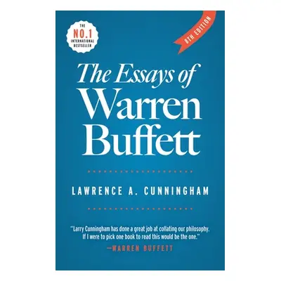 "The Essays of Warren Buffett: Lessons for Corporate America" - "" ("Cunningham Lawrence a.")(Pa