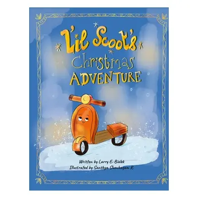 "Lil Scoots Christmas Adventure" - "" ("Bialek Larry E.")(Pevná vazba)