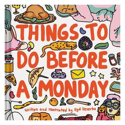 "Things to Do Before a Monday" - "" ("Veverka Syd")(Pevná vazba)