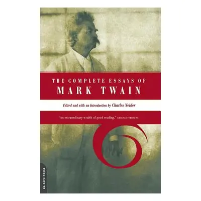 "The Complete Essays of Mark Twain" - "" ("Neider Charles")(Paperback)