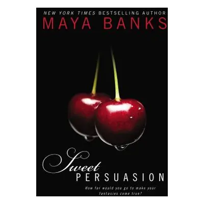 "Sweet Persuasion" - "" ("Banks Maya")(Paperback)