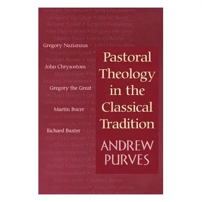 "Pastoral Theology in the Class" - "" ("Purves")(Paperback)