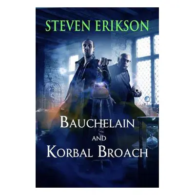 "Bauchelain and Korbal Broach" - "" ("Erikson Steven")(Paperback)