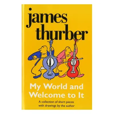 "My World-And Welcome to It" - "" ("Thurber James")(Paperback)