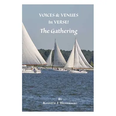 "Voices and Venues in Verse: The Gathering" - "" ("Hesterberg Kenneth")(Paperback)