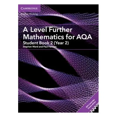 "A Level Further Mathematics for Aqa Student Book 2 (Year 2) with Cambridge Elevate Edition (2 Y