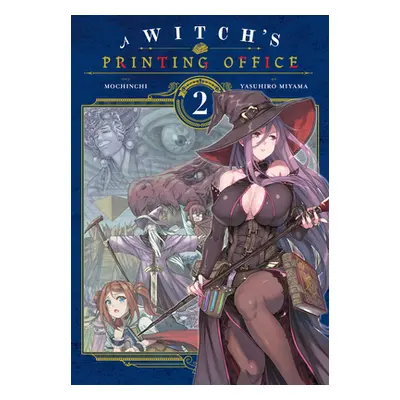 "A Witch's Printing Office, Vol. 2" - "" ("Mochinchi")(Paperback)