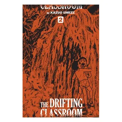 "The Drifting Classroom: Perfect Edition, Vol. 2, 2" - "" ("Umezz Kazuo")(Pevná vazba)