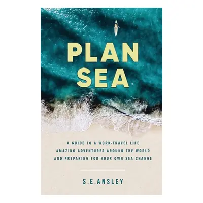 "Plan Sea" - "" ("Ansley S. E.")(Paperback)