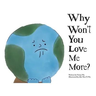 "Why Won't You Love Me More?" - "" ("Wu Vivian")(Pevná vazba)