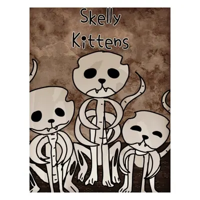 "Skelly Kittens" - "" ("Halrai")(Pevná vazba)