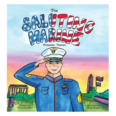 "The Saluting Marine Presents: Honor" - "" ("Chambers Tim")(Pevná vazba)