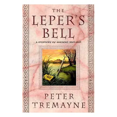 "The Leper's Bell" - "" ("Tremayne Peter")(Paperback)