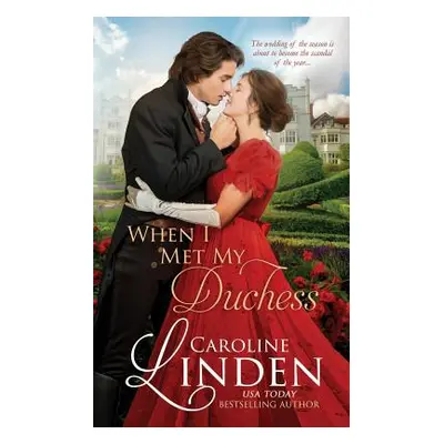 "When I Met My Duchess" - "" ("Linden Caroline")(Paperback)