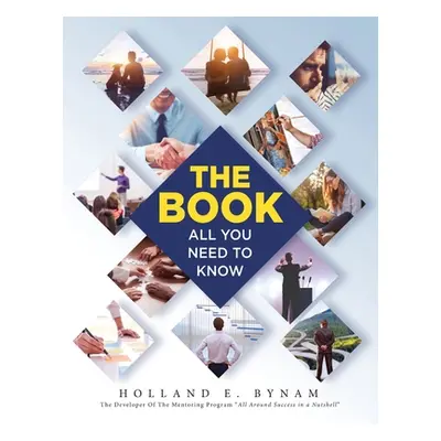 "The Book: All You Need To Know" - "" ("Bynam Holland E.")(Paperback)