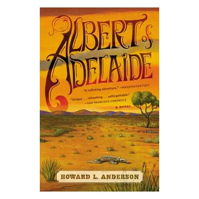 "Albert of Adelaide" - "" ("Anderson Howard L.")(Paperback)