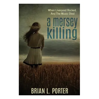 "A Mersey Killing" - "" ("Porter Brian L.")(Paperback)