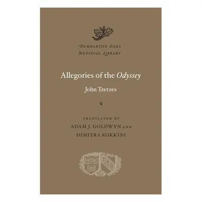 "Allegories of the Odyssey" - "" ("Tzetzes John")(Pevná vazba)