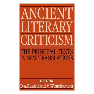 "Ancient Literary Criticism: The Principal Texts in New Translations" - "" ("Russell D. A.")(Pap