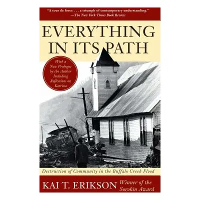 "Everything in Its Path" - "" ("Erikson Kai T.")(Paperback)