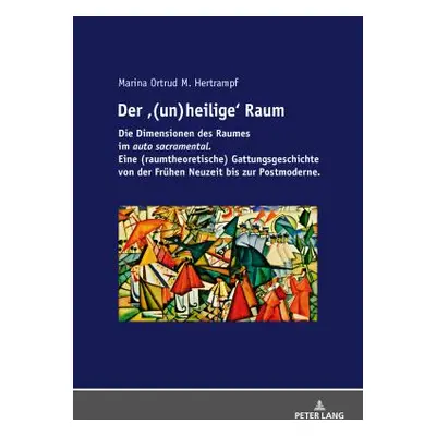 "Der Raum: Die Dimensionen Des Raumes Im Auto Sacramental. Eine