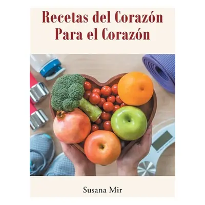 "Recetas del Corazn Para el Corazn" - "" ("Mir Susana")(Paperback)